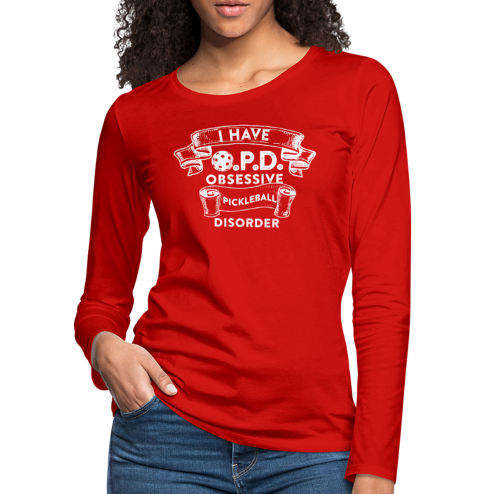 Women's Long Sleeve - Obsessive Pickleball Disorder - red