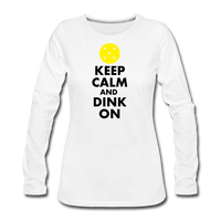 Women's Long Sleeve - Keep Calm And Dink On - white
