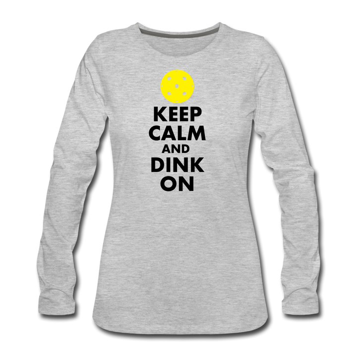 Women's Long Sleeve - Keep Calm And Dink On - heather gray