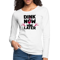 Women's Long Sleeve - Dink Now - white