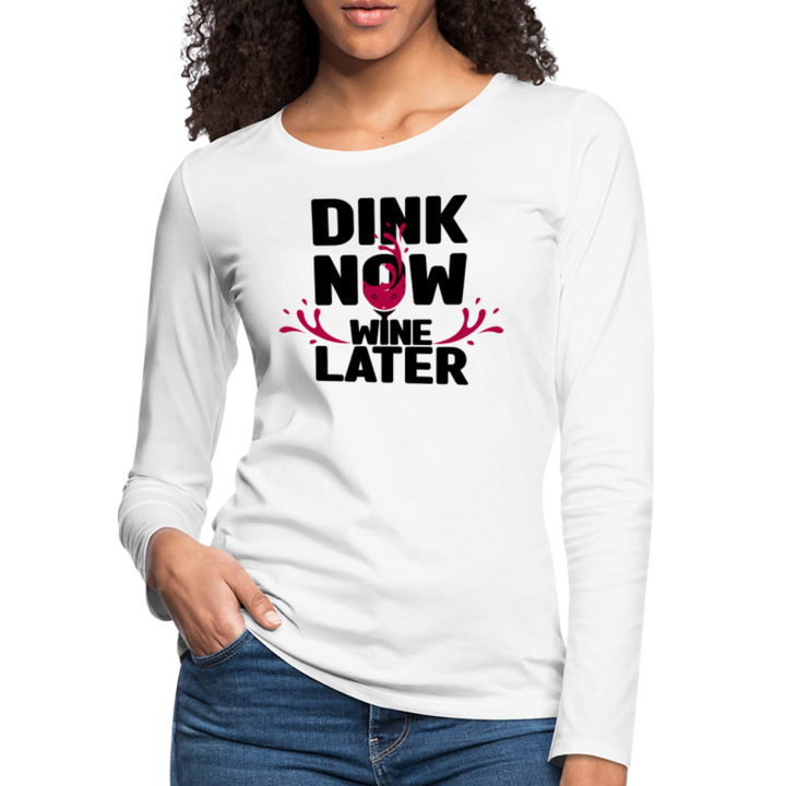 Women's Long Sleeve - Dink Now - white
