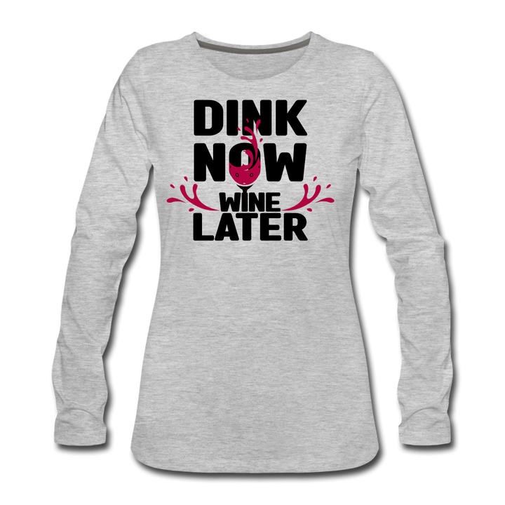 Women's Long Sleeve - Dink Now - heather gray