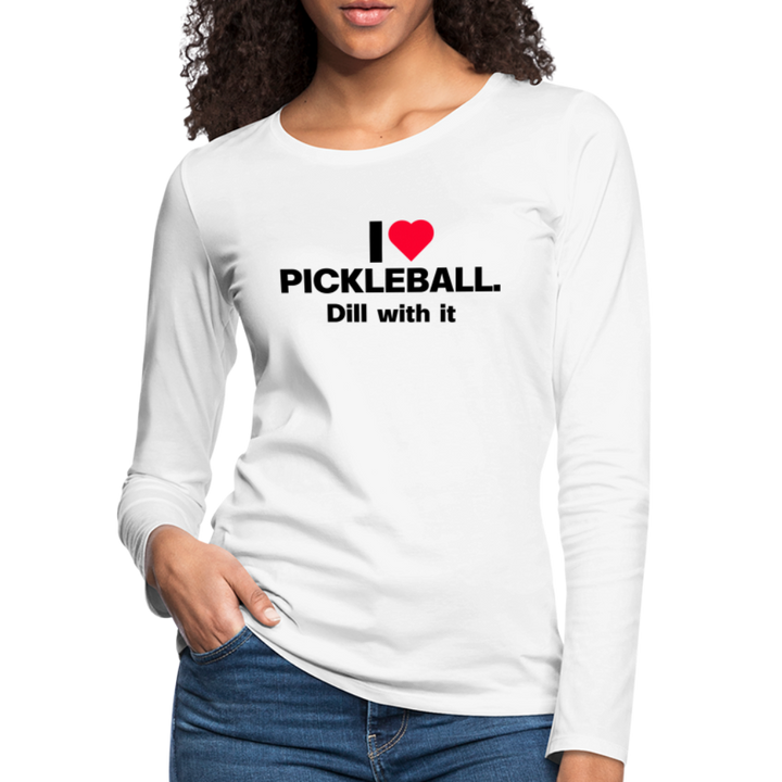 Women's Long Sleeve - I Love Pickleball - white