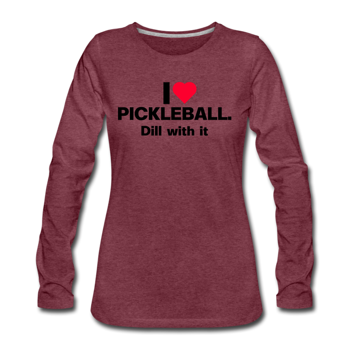 Women's Long Sleeve - I Love Pickleball - heather burgundy
