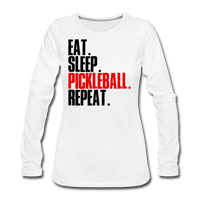 Women's Long Sleeve - Eat Sleep Pickleball Repeat - white