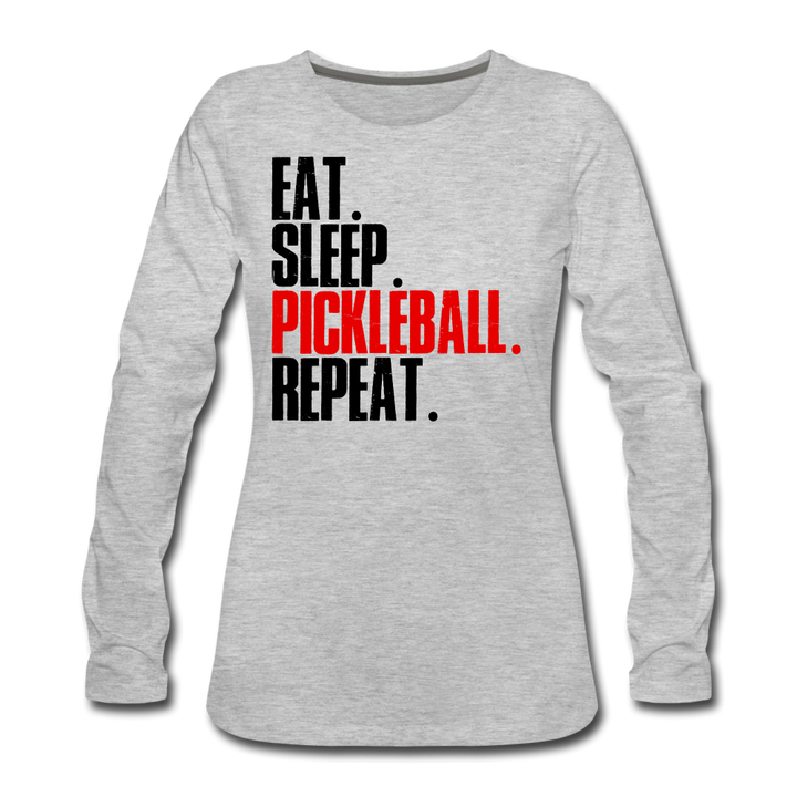Women's Long Sleeve - Eat Sleep Pickleball Repeat - heather gray