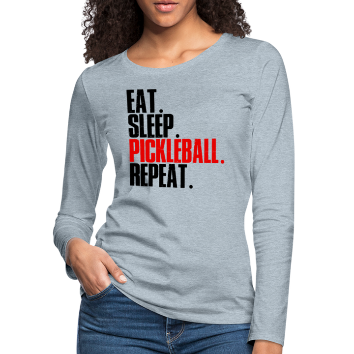 Women's Long Sleeve - Eat Sleep Pickleball Repeat - heather ice blue