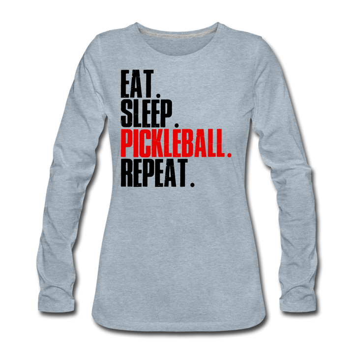 Women's Long Sleeve - Eat Sleep Pickleball Repeat - heather ice blue