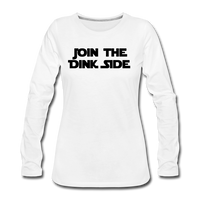 Women's Long Sleeve - Join The Dink Side - white
