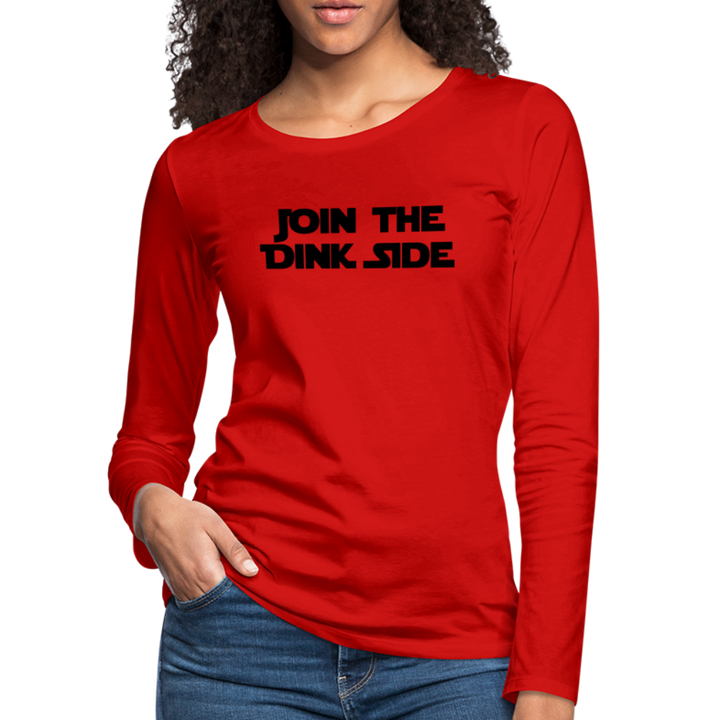Women's Long Sleeve - Join The Dink Side - red