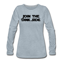 Women's Long Sleeve - Join The Dink Side - heather ice blue