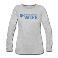 Women's Long Sleeve - Pickleball Wife - heather gray