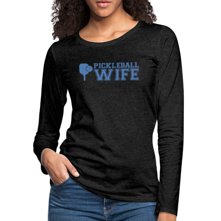 Women's Long Sleeve - Pickleball Wife - charcoal grey