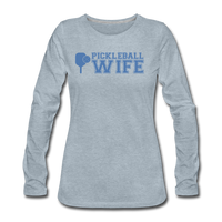 Women's Long Sleeve - Pickleball Wife - heather ice blue