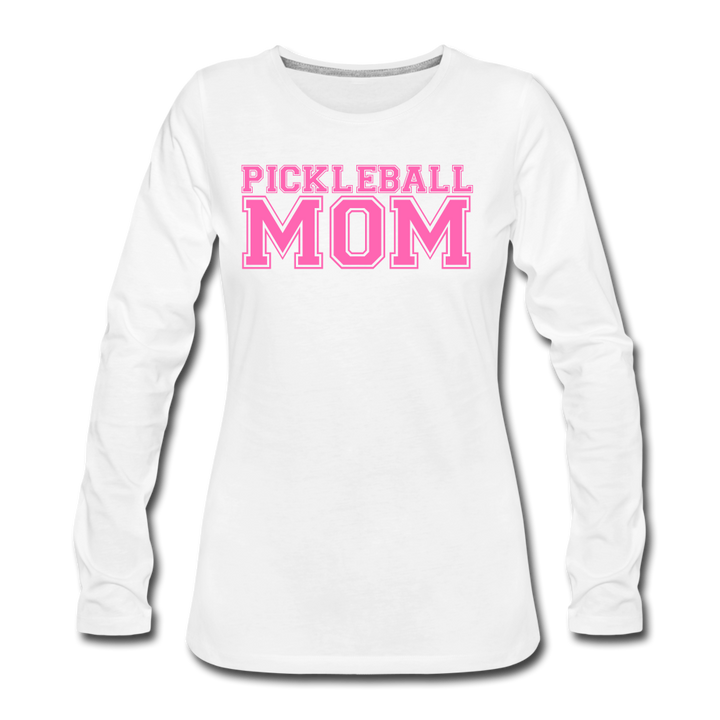 Women's Long Sleeve - Pickleball Mom - white
