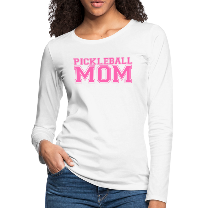 Women's Long Sleeve - Pickleball Mom - white