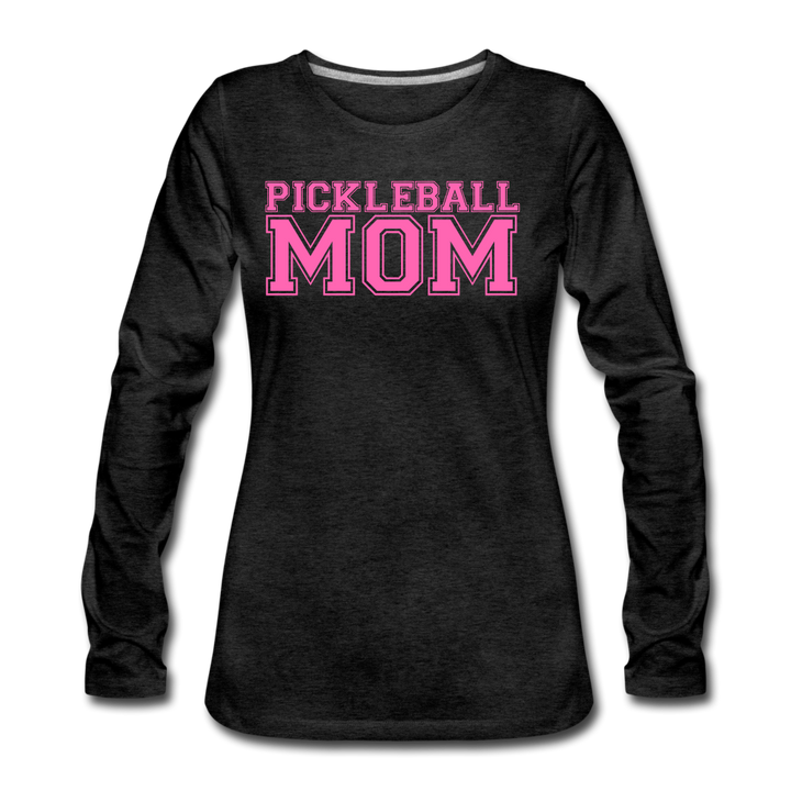 Women's Long Sleeve - Pickleball Mom - charcoal grey