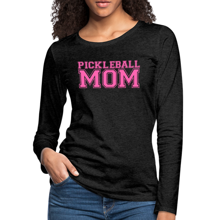 Women's Long Sleeve - Pickleball Mom - charcoal grey