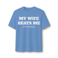 Men's Dry Fit - My Wife Beats Me