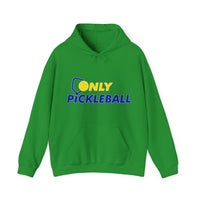 Unisex Hoodie - Only Pickleball