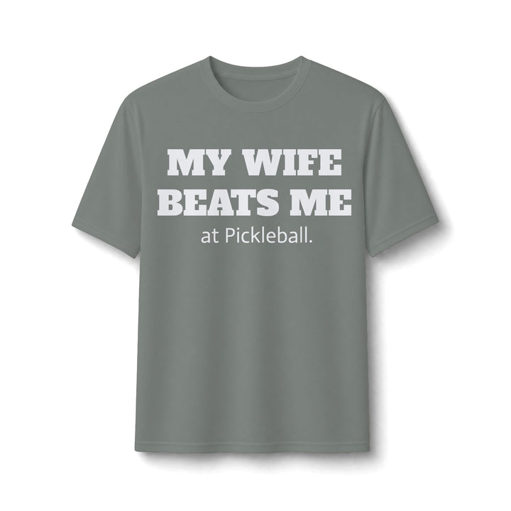 Men's Dry Fit - My Wife Beats Me