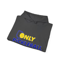 Unisex Hoodie - Only Pickleball