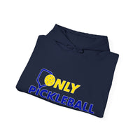 Unisex Hoodie - Only Pickleball