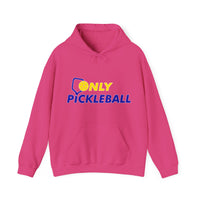 Unisex Hoodie - Only Pickleball