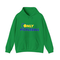 Unisex Hoodie - Only Pickleball