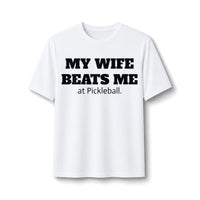 Men's Dry Fit - My Wife Beats Me