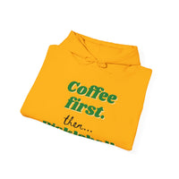 Unisex Hoodie - Coffee First Then Pickleball