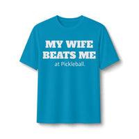 Men's Dry Fit - My Wife Beats Me