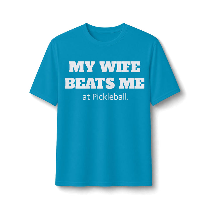 Men's Dry Fit - My Wife Beats Me