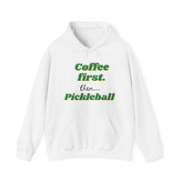 Unisex Hoodie - Coffee First Then Pickleball