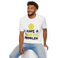 Men's T‑Shirt - I Have a Dinking Problem