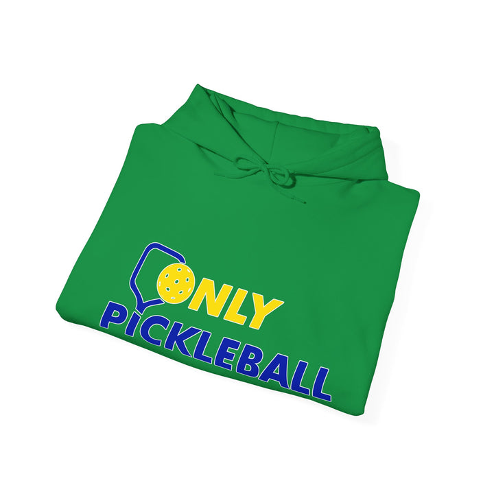 Unisex Hoodie - Only Pickleball