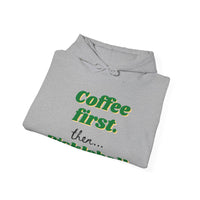 Unisex Hoodie - Coffee First Then Pickleball