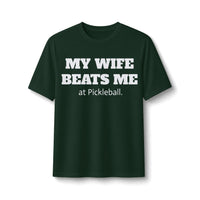 Men's Dry Fit - My Wife Beats Me