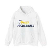 Unisex Hoodie - Only Pickleball