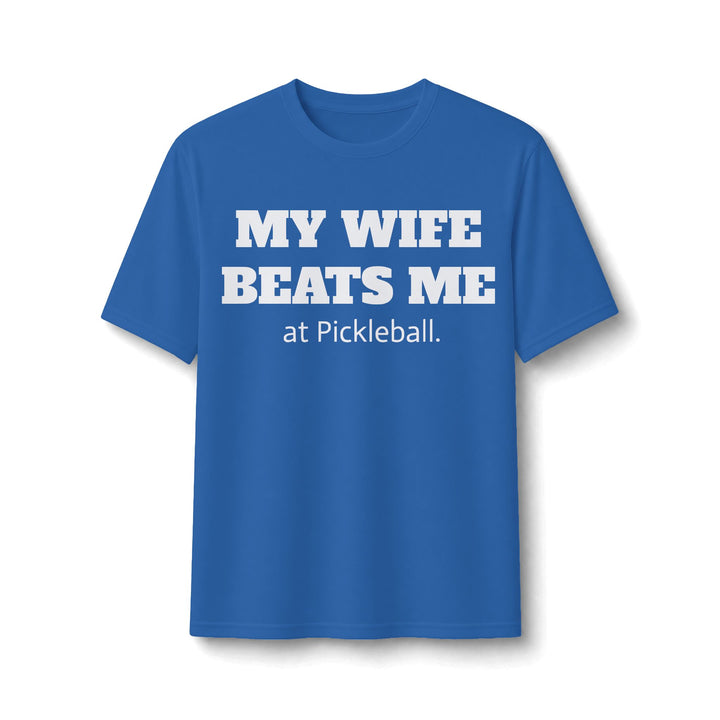 Men's Dry Fit - My Wife Beats Me
