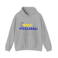 Unisex Hoodie - Only Pickleball