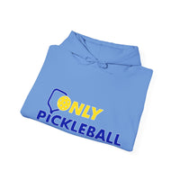 Unisex Hoodie - Only Pickleball