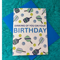 Pickleball Birthday Card - Dinking of You (Blue)