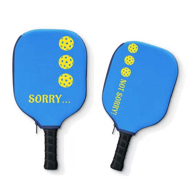 Sorry-Not Sorry Pickleball Paddle Cover