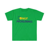 Men's T-Shirt - Only Pickleball - Free w/orders over $100