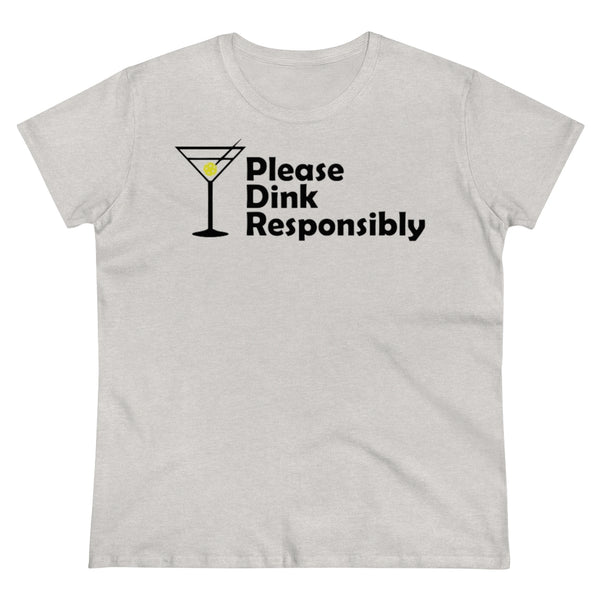 Women's T-Shirt - Please Dink Responsibly