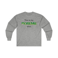 Men's Long Sleeve - This Is My Pickleball Shirt 2