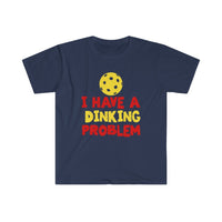 Men's T-Shirt - I Have A Dinking Problem