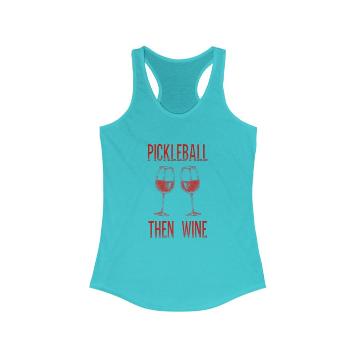 Women's Tank - Pickleball Then Wine