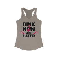 Women's Tank - Dink Now Wine Later